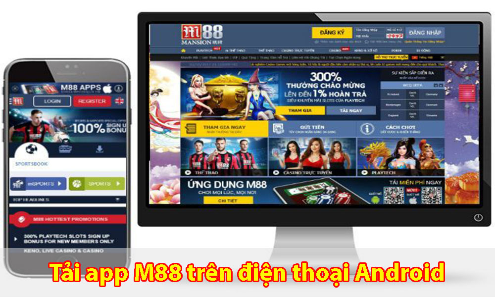 Hướng dẫn tải ứng dụng M88 trên thiết bị Android