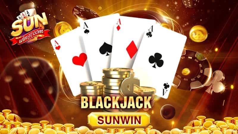 Nắm chắc luật chơi Blackjack Sunwin
