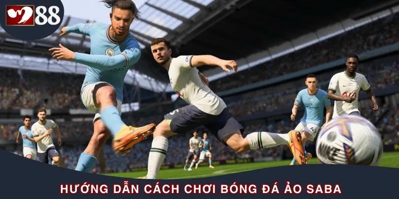 Ưu điểm nổi bật khi chơi Bóng Đá Ảo Saba trên M88